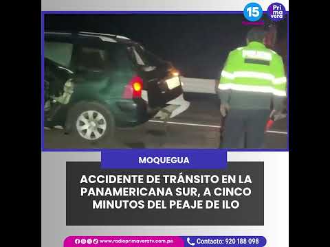ACCIDENTE DE TRÁNSITO EN LA PANAMERICANA SUR, A CINCO MINUTOS DEL PEAJE DE ILO, 13/04/2026.