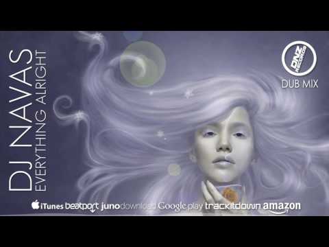 DNZF280 // DJ NAVAS - EVERYTHING ALRIGHT DUB MIX (Official Video DNZ RECORDS)