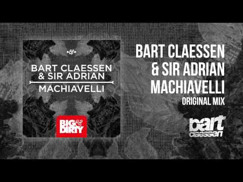Bart Claessen & Sir Adrian - Machiavelli (Original Mix) [HQ]