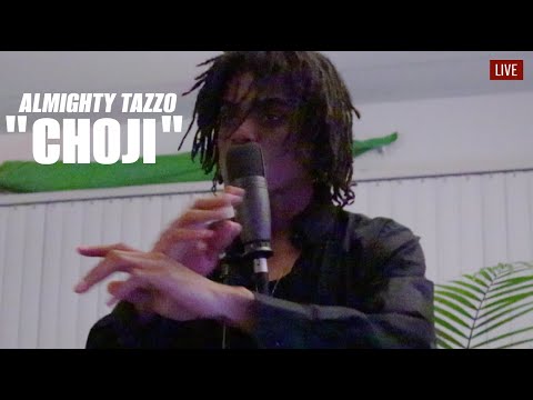 Almighty Tazzo - Choji (Live Performance)