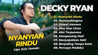 Download lagu Decky Ryan - NYANYIAN RINDU - MEMANDANGMU - DAWAI ASMARA || DANGDUT AKUSTIK KLASIK TERPOPULER 2026 mp3 Download lagu Decky Ryan - NYANYIAN RINDU - MEMANDANGMU - DAWAI ASMARA || DANGDUT AKUSTIK KLASIK TERPOPULER 2026 mp3