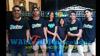 Download lagu KIFLI15 - WALETHOR Discothique (Vol 2). Ft Lino Remix and Vian12 mp3