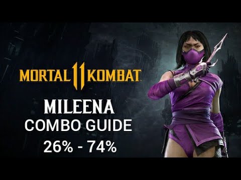 Mortal kombat 11 ultimate  MILEENA Combo Guide 74%