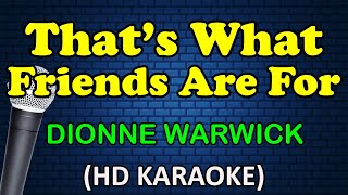 Download lagu THAT'S WHAT FRIENDS ARE FOR - Dionne Warwick (HD Karaoke) mp3