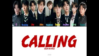 [STUDIO VERSION] I-LAND - 'CALLING (RUN TO YOU)' LYRICS COLOR CODED (HAN/ROM/ENG)