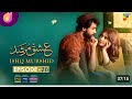 Ishq Murshid - Episode 26 [CC] 31 Mar 24 - Sponsored by Khurshid Fans, Master Paints & Mothercare