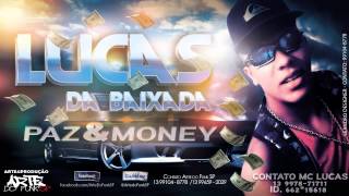 Mc Lucas da Baixada - Paz e Money - Dj Perera - (Áudio Oficial)