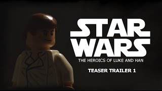 Star Wars: The Heroics of Luke and Han-Official Teaser Trailer 1 (2018) HD