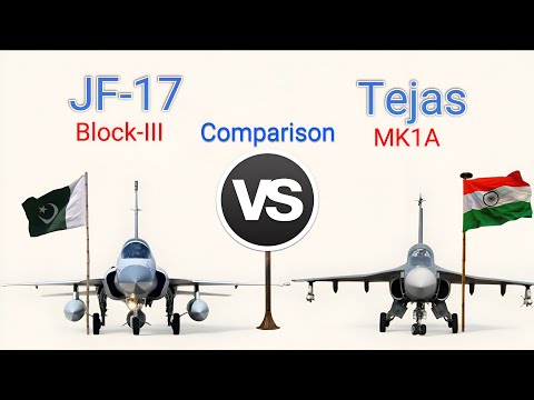 JF-17 Block-III Vs Tejas MK1A | Advanced fighter jet comparison