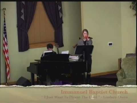 I Just Want To Please the Lord - Lindsey Owen at Immanuel Baptist Church