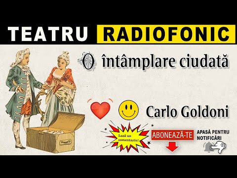 Carlo Goldoni - O intâmplare ciudata | Teatru radiofonic