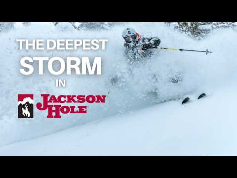 THE DEEPEST STORM IN JACKSON HOLE