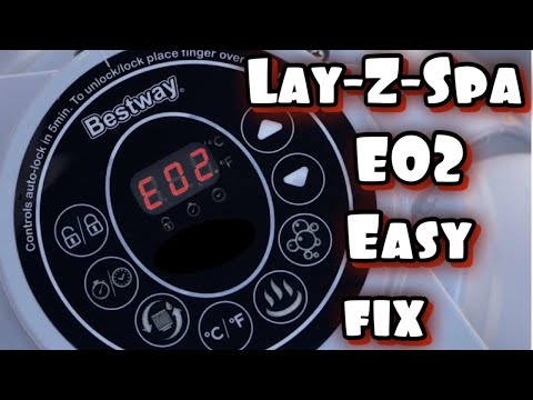 Lay-Z-Spa E02 Fault Fixed