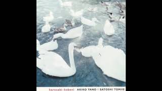 Akiko Yano ⵝ Satoshi Tomiie - Harusaki-Kobeni