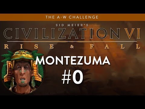 Let's Play Civilization 6: Rise and Fall - Deity - Montezuma part 0