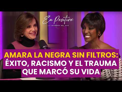 Amara La Negra: El Precio del Éxito, el Racismo y su Secreto Más Doloroso | En Positivo