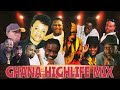 Ghana Highlife Mix The Best Ghana Highlife Songs