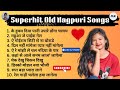 Superhit Old Nagpuri Songs Manish Kiro Old Nagpuri Songs Viral Video