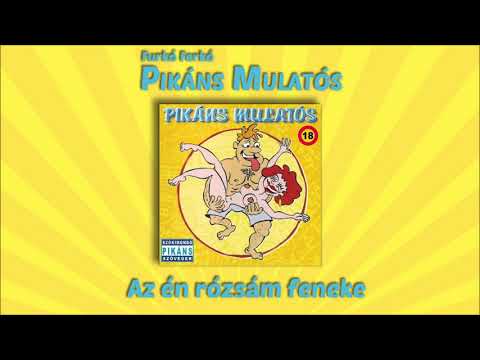 Furkó Ferkó - Az én rózsám feneke (Pikáns mulatós)