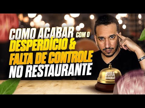 5 DICAS INFALÍVEIS - Como Acabar com o Desperdício e a Falta de Controle no Restaurante