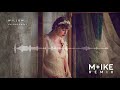 Taylor Swift - willow (M+ike Remix)
