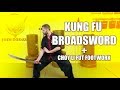 Kung Fu Broad Sword + Choy Li Fut Footwork!