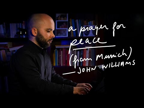 John Williams: A Prayer for Peace (from Munich)