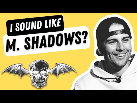 I Sound Like M. Shadows from A7X?