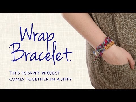 Make a Scrappy Wrap Bracelet with Fabric from Your Stash