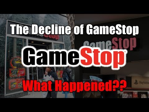 The Decline of GameStop...What Happened?