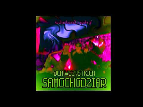 kochambezn0 x apokryf - dla wszystkich samochodziar