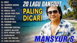 Download lagu Mansyur S Full Album Terbaik || Lagu Dangdut Terbaik Sepanjang Masa - Dangdut Lawas Nostalgia mp3 Download lagu Mansyur S Full Album Terbaik || Lagu Dangdut Terbaik Sepanjang Masa - Dangdut Lawas Nostalgia mp3
