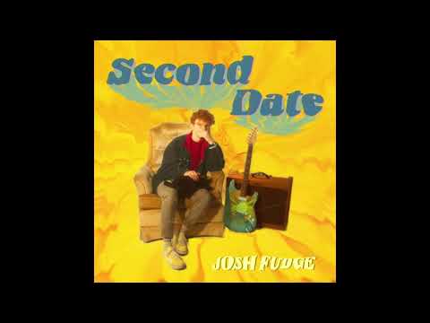 Josh Fudge - Second Date