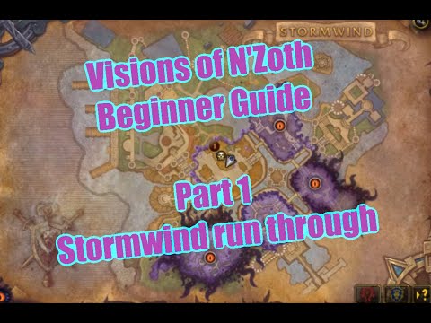 Visions of N'Zoth Beginner Guide - Part 1: Stormwind