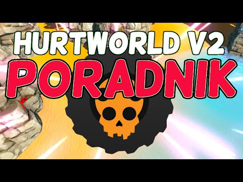 HURTWORLD 2020 PORADNIK - WYSPY / BUDOWA BAZY / TEMPERATURY + CIUCHY / RAJDOWANIE / INNE