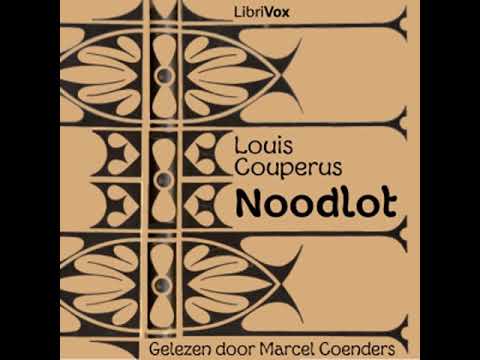 Noodlot by Louis COUPERUS read by Marcel Coenders | Full Audio Book