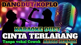 Download lagu KARAOKE DUET TERBARU‼️CINTA TERLARANG @ANURAputri-lc8on mp3
