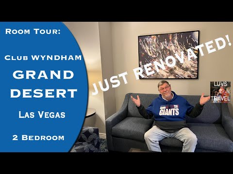 CLUB WYNDHAM GRAND DESERT Just Renovated! 2 BEDROOM Deluxe Room Tour CLOSE TO LAS VEGAS STRIP!