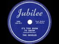 1948 HITS ARCHIVE: It’s Too Soon To Know - Orioles (#1 R&B hit)