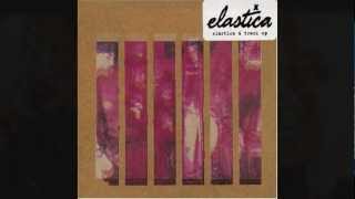 Nothing Stays the Same (Donna&#39;s Home Demo) // Elastica - 6 Track EP