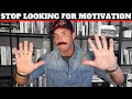 STOP Looking For Motivation To QUIT PORN & REBOOT YOUR LIFE