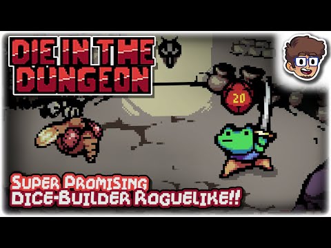 EXTREMELY PROMISING DICE-BUILDER ROGUELIKE!! | Let's Try: Die in the Dungeon (Prelude)