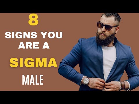 8 Signs You Are a Sigma Male