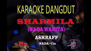 Download lagu Karaoke Sharmila Nada Wanita - Ashraf (Karaoke Dangdut Tanpa Vocal) mp3