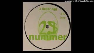 2 Dollar Egg-Lebt 1