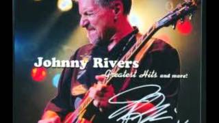 Johnny Rivers  "Trying To Get To You"