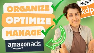 How to Organize, Optimize, & Manage Your Amazon Ads (Remove Clutter & Find Winning Keywords)