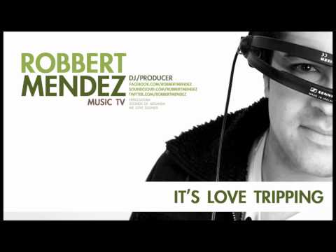 Donny Marano feat. Tania Marisa - It´s Love Tripping (Robbert Mendez and Leo Caetano Remix)