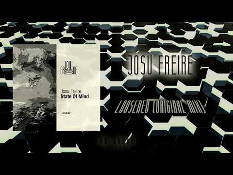 LOW130 Josu Freire - Loosened (Original Mix) [LOWGROOVE]