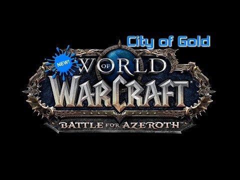 City of Gold - Grand Music, Battle for Azeroth